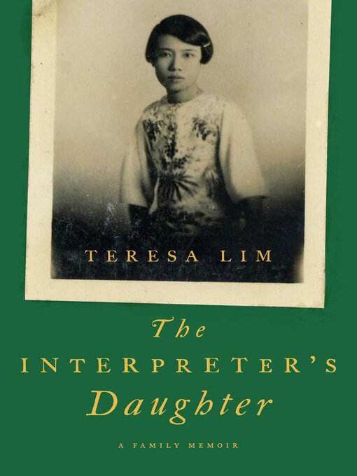 Title details for The Interpreter's Daughter by Teresa Lim - Wait list